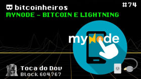 myNode - Maneira fácil de rodar node Bitcoin e Lightning Network by bitcoinheiros