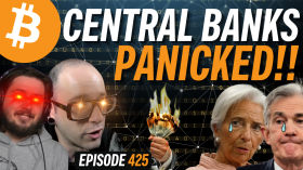 Central Bankers Panicked, Fake News Intensifying! | EP 425 by Simply Bitcoin