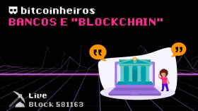 Bancos e “Blockchain" by bitcoinheiros