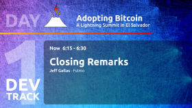Closing Remarks - Jeff Gallas - Day 1 DEV Track - AB21 by Adopting Bitcoin
