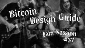 Bitcoin Design Guide Jam Session #27 by Bitcoin Design Community