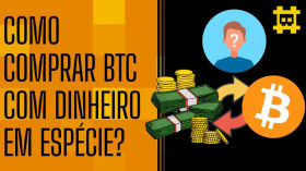 Comprar BTC de forma anônima e com dinheiro físico é fácil e como fazer? - [CORTE] by HASH - Cortes bitcoinheiros