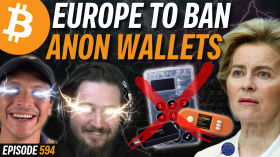 EU to Ban Non-Identifiable Bitcoin Wallets | EP 594 by Simply Bitcoin