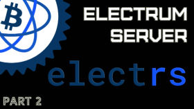 Electrum Server - part 2 by 402 Payment Required