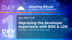 Improving the developer experience with BDK & LDK - Conor Okus - Day 1 DEV Track - AB21 by Adopting Bitcoin