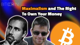 Maximalism and The Right To Own Your Money - Twitter Spaces by bitcoinmagazine