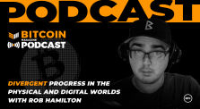 Divergent Progress in the Physical and Digital Worlds with Rob Hamilton by bitcoinmagazine
