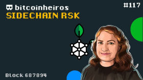 Sidechain RSK - Convidada Solange Gueiros by bitcoinheiros