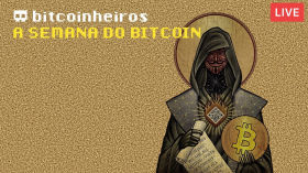 LIVE - A semana do bitcoin by bitcoinheiros