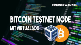 Tutorial - Bitcoin Testnet Node by einundzwanzigpodcast