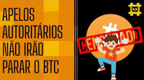 Apelos para censurar o Bitcoin não funcionarão - [CORTE] by HASH - Cortes bitcoinheiros