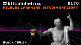 Pílulas laranjas, bitcoin samizdat - Com Augusto Simões by bitcoinheiros