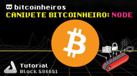 5 - Rode seu Node Bitcoin - Canivete Suíço Bitcoinheiro by bitcoinheiros