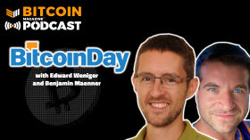 Building Communities In Bitcoin with Edward Weniger and Benjamin Maenner of BitcoinDay by Bitcoin Magazine