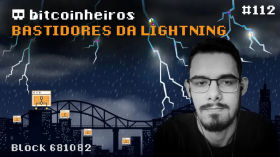 Nos bastidores da rede Lightning - Convidado especial Jaonoctus by bitcoinheiros