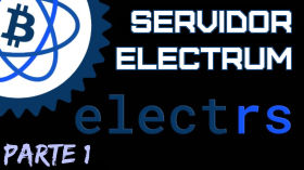 Servidor Electrum - PARTE 1 by 402 Payment Required (ES)