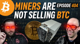 Miners are Not Selling their Bitcoin, They’re Buying More! | EP404 by Simply Bitcoin