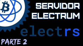 Servidor Electrum - PARTE 2 by 402 Payment Required (ES)