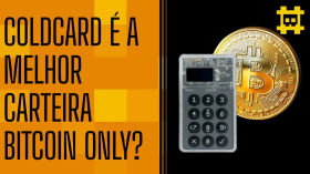 ColdCard é a única carteira Bitcoin Only? - [CORTE] by HASH - Cortes bitcoinheiros