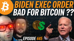 How Biden’s Executive Order Affects Bitcoin | EP 445 by Simply Bitcoin