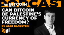 CAN BITCOIN BE PALESTINE’S CURRENCY OF FREEDOM? by Alex Gladstein - Bitcoin Magazine Audible by bitcoinmagazine