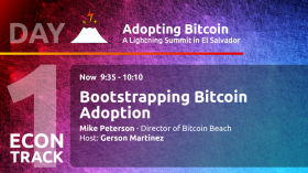 Bootstrapping Bitcoin Adoption - Mike Peterson, Jorge Valenzuela and Roman Martinez - Day 1 ECON Track - AB21 by Adopting Bitcoin