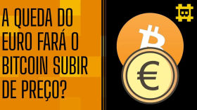A queda do euro ajudará o bitcoin a subir? - [CORTE] by HASH - Cortes bitcoinheiros