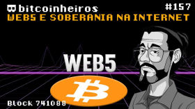 Web5 e soberania na internet - Com Edilson Osório by bitcoinheiros