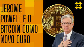 Jerome Powell diz que o bitcoin é uma alternativa ao ouro - [CORTE] by HASH - Cortes bitcoinheiros