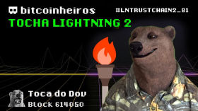 Tocha Lightning Network 2020 #LNTrustChain2 by bitcoinheiros