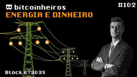 Energia e Dinheiro - Convidado Marcelo Lopez (2/2) by bitcoinheiros