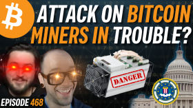 US Government Begins Targeting Bitcoin Miners | EP 469 by Simply Bitcoin