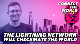 The Lightning Network Will Checkmate the World | Sergei Tikhomirov by Connect The World