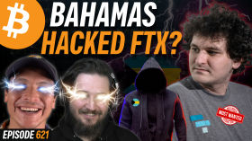 SBF was ordered by Bahamian government to hack FTX | EP 621 by Simply Bitcoin