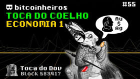 Toca do Coelho Bitcoin: Economia (1 de 2) by bitcoinheiros