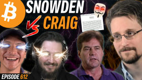 Edward Snowden Loves Bitcoin, Craig Wright FURIOUS | EP 612 by Simply Bitcoin