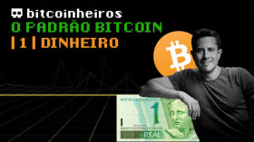 O Padrão Bitcoin - Capítulo 1: Dinheiro by bitcoinheiros