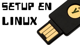 YUBIKEY - 2 Configuración en Linux by 402 Payment Required (ES)