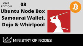 UNB22 - 08 - Samourai Wallet by Ministry of Nodes