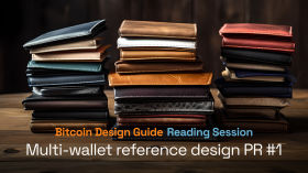 Bitcoin Design Guide Reading Session: Multi-wallet reference design PR #1 by Bitcoin Design Community