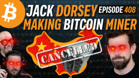 Jack Dorsey is Building Bitcoin ASIC Miners to Compete w/ China | EP 408 by Simply Bitcoin