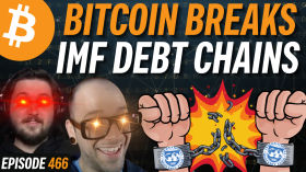 The IMF Bribes Countries With Cheap Debt, Bitcoin Fixes This | EP 466 by Simply Bitcoin