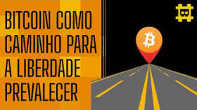 O caminho atual do Bitcoin é a liberdade - [CORTE] by HASH - Cortes bitcoinheiros