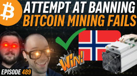 ATTACK ON BITCOIN FAILS, NORWAY MINING BAN DEFEATED | EP 489 by Simply Bitcoin