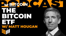 The Bitcoin ETF w/ Matt Hougan - Bitcoin Magazine Podcast by bitcoinmagazine