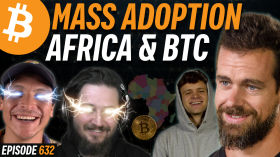 Jack Mallers & Jack Dorsey Are In Africa Spreading Bitcoin | EP 632 by Simply Bitcoin