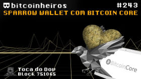 Carteira Sparrow Wallet com Bitcoin Core no Desktop by bitcoinheiros