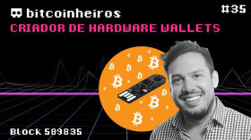 O criador de Hardware Wallets (1/3) by bitcoinheiros
