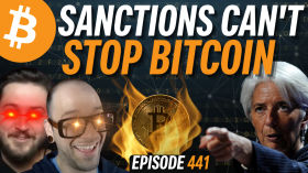 Sanctions Are Proving Bitcoin is Unstoppable | EP 441 by Simply Bitcoin