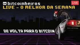 Live - O melhor da semana - 29/06/22 by bitcoinheiros